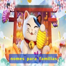 nomes para familias em jogos